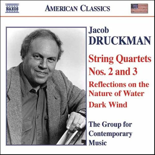 Druckman/ Group for Contrmporary Music - String Quartets Nos 2 & 3