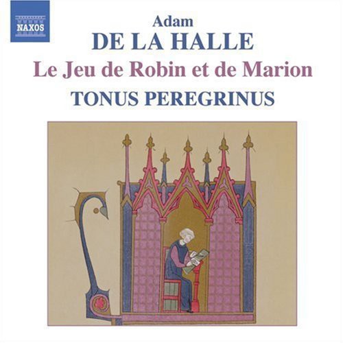 De La Halle/ Tonus Peregrinus - Le Jeu de Robin Et de Marion