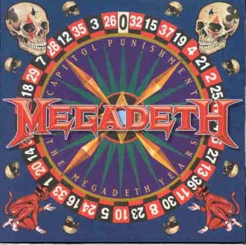 Megadeth - Capitol Punishment: The Megadeth Years