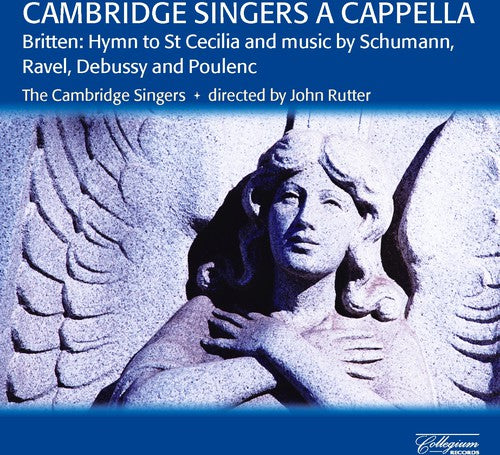 John Rutter & the Cambridge Singers - Cambridge Singers a Capella