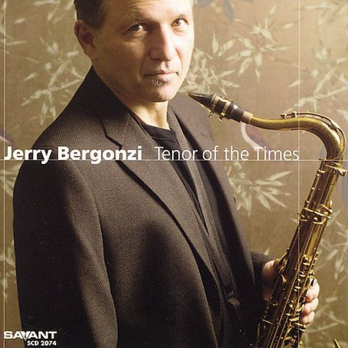 Jerry Bergonzi - Tenor of the Times
