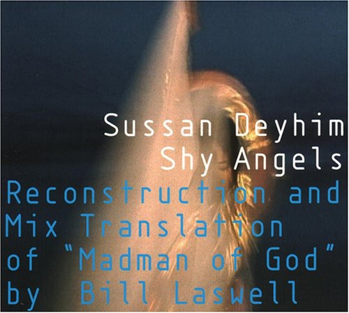 Sussan Deyhim - Shy Angels
