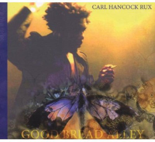 Carl Rux Hancock - Good Bread Alley
