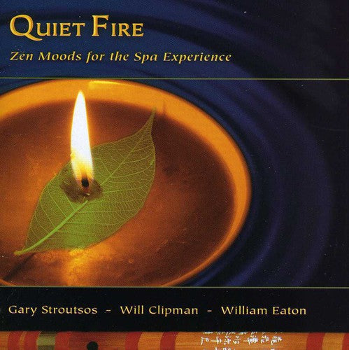 Quiet Fire - Zen Moods for the Spa Experience
