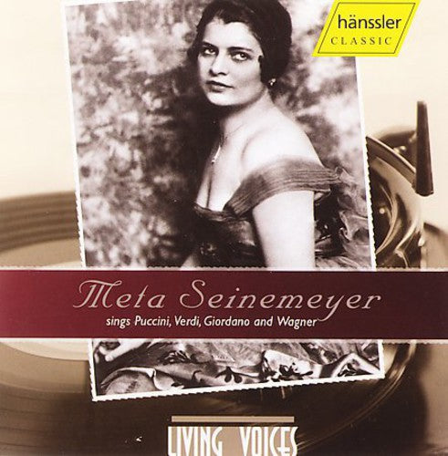 Puccini/ Verdi/ Giordono/ Wagner/ Seinemeyer - Meta Seinemeyer Sings Puccini Verdi Giordano Wagner
