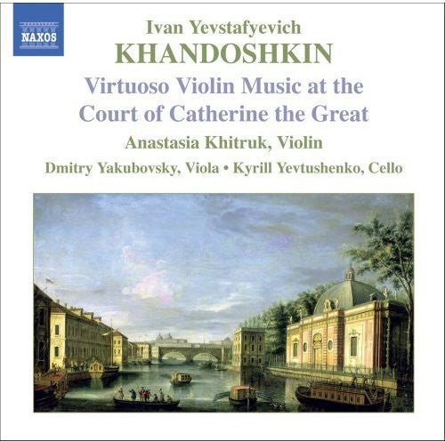 Khandoshkin/ Khitruk/ Yakubovsky/ Yevtushenko - Virtuoso Violin