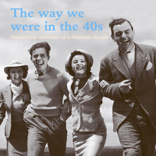 Way We Were in the 40s - The Way We Were in the 40S