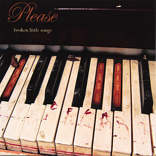 Please - Broken Little Songs