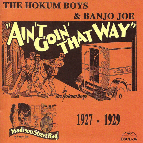 Hokum Boys/ Banjo Joe - Ain't Goin' That Way