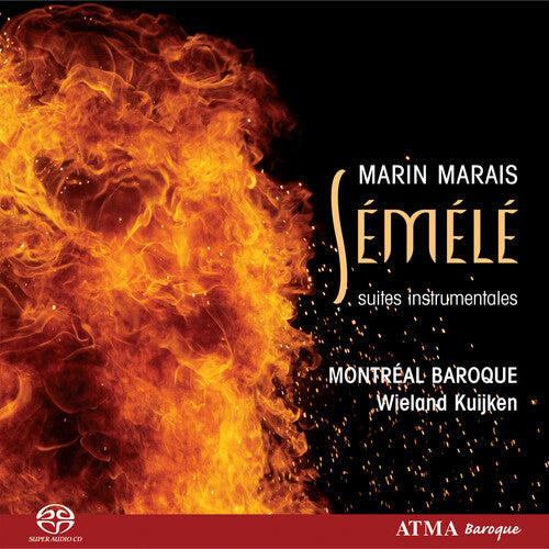 Marais/ Montreal Baroque/ Kuijken - Semele Overture & Dances