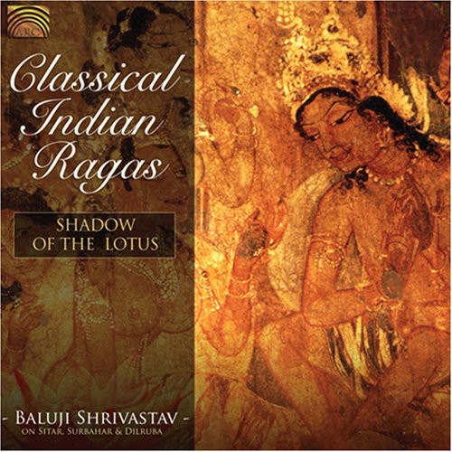 Baluji Shrivastav - Classical Indian Ragas