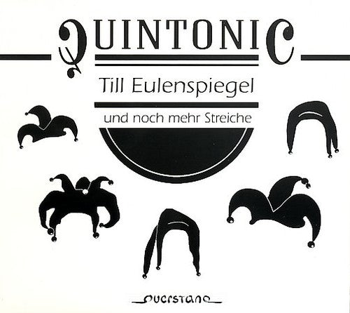 Quintonic - Till Eulenspiegel Und Noch Mehr Streiche