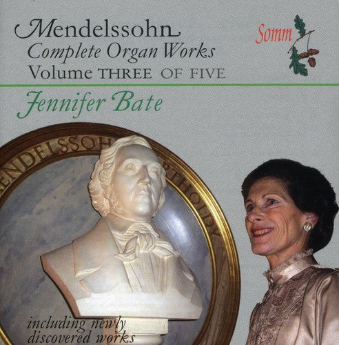 Mendelssohn/ Bate - Complete Organ Works 3