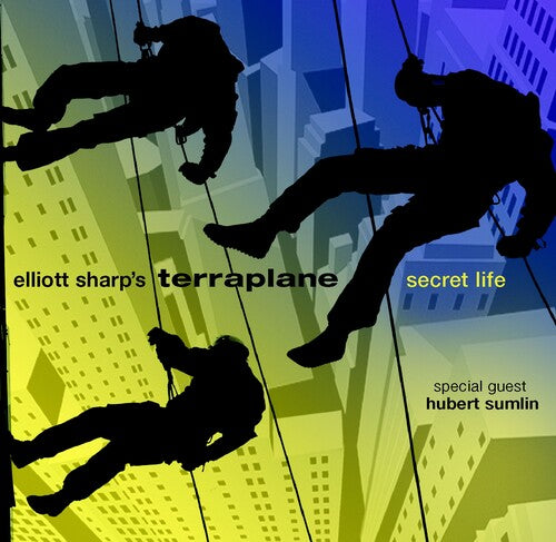 Elliott Sharp Terraplane - Secret Life