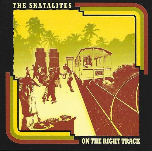 Skatalites - On the Right Track