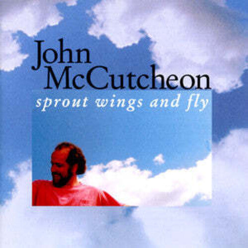 John McCutcheon - Sprout Wings & Fly