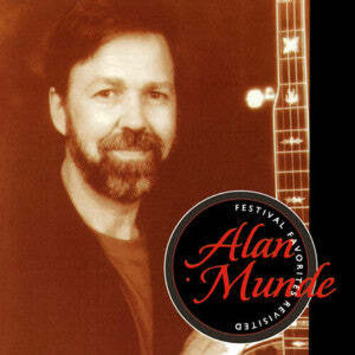Alan Munde - Festival Favorites Revisited