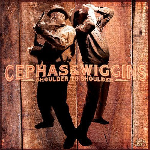 Cephas Wiggins - Shoulder to Shoulder