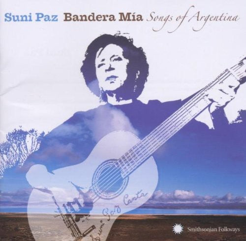 Suni Paz - Bandera Mia: Songs of Argentina