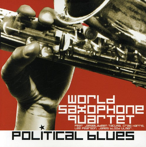 World Saxophone Quartet - Political Blues