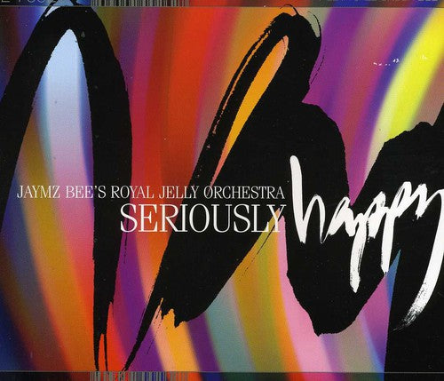 Jaymz Bee's Royal Jelly Orchestra - Seriously Happy