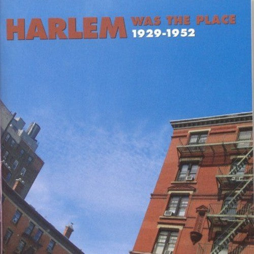 Various Artists - Harlem Was the Place 1929-1952