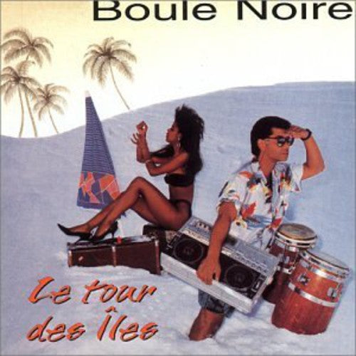 Boule Noire - Tour Des Iles