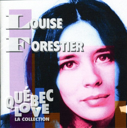 Louise Forestier - Quebec Love: La Collection