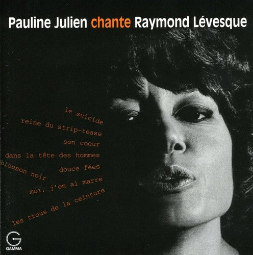 Pauline Julien - Julien Chante Levesque