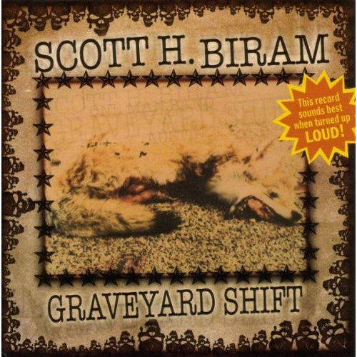 Scott H. Biram - Graveyard Shift