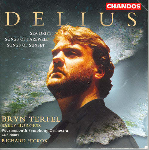 Delius/ Hickox/ Bournemouth Sinfonietta Orch - Sea Drift / Songs of Farewell / Songs of Sunset