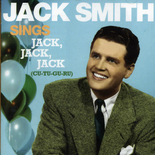 Jack Smith - Sings Jack, Jack, Jack