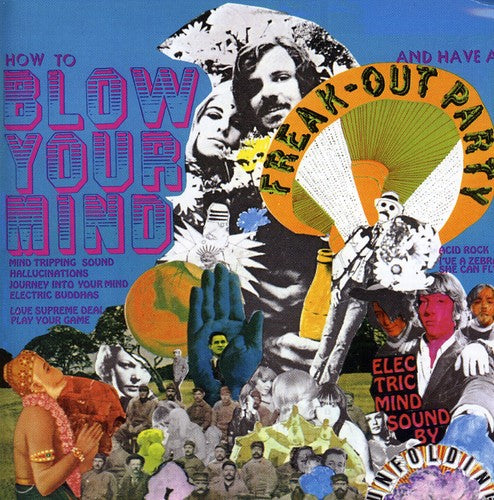 Unfolding - How To Blow Your Mind and Have A Freak-Out Party