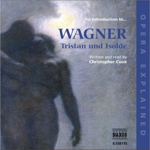 Introduction to Wagner: Tristan Und Isolde/ Var - Introduction to Wagner: Tristan Und Isolde / Various
