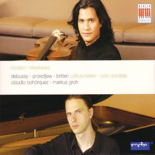 Debussy/ Britten/ Prokofiev/ Bohorquez/ Groh - Modern Milestones for Cello & Piano
