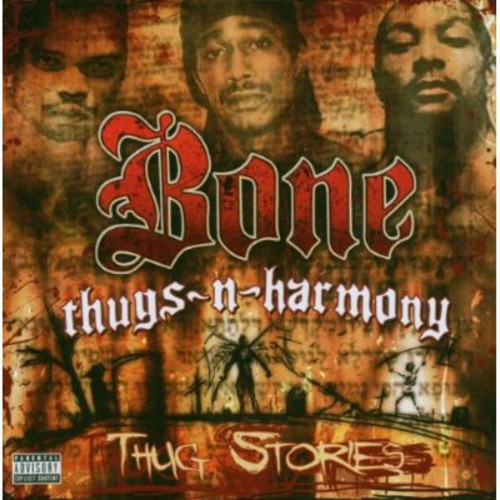 Bone Thugs N Harmony - Thug Stories