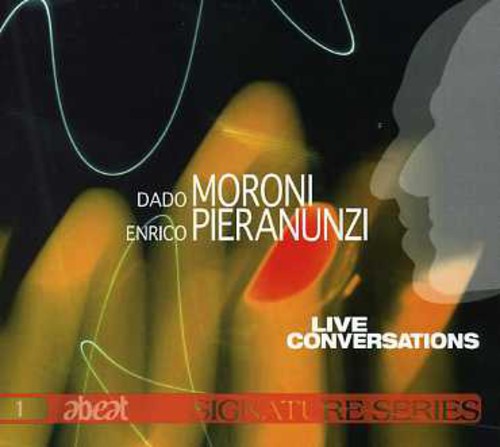 Dado Moroni / Enrico Pieranunzi - Live Conversations