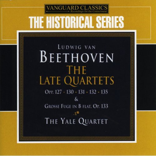 Beethoven/ Yale String Quartet - Late Quartets Opp 127, 130, 131, 132, 135, 133