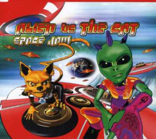 Alien Project/ Space Cat - Space Jam