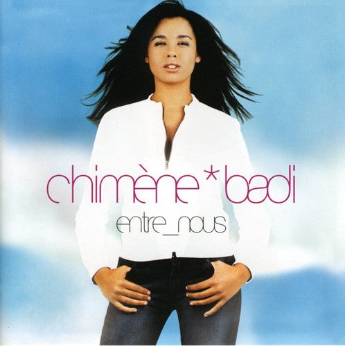 Chimene Badi - Entre Nous