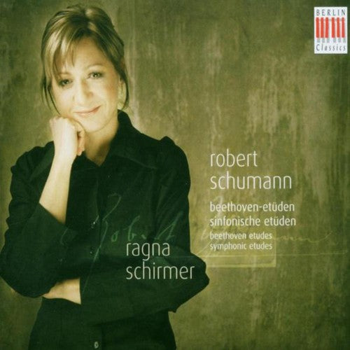 Ragna Schirmer - Robert Schumann Piano Music