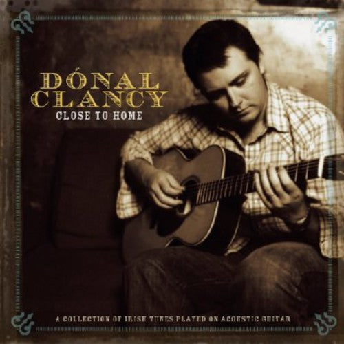 Donal Clancy - Close to Home