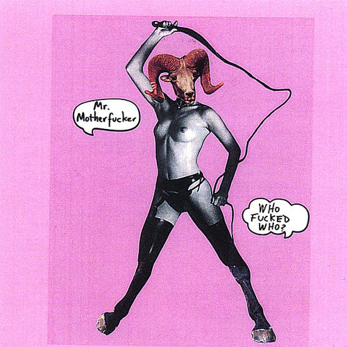 Mr Motherfucker - Who Fucked Who?