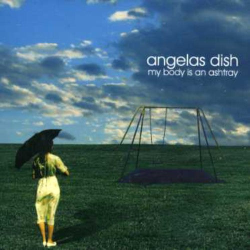 Angela's Dish - My Body Is An Ashtray