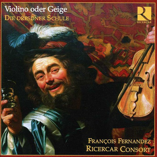 Farina/ Pohle/ Furchheim/ Fernandez/ Pierlot - Violin or Fiddle-The Dresden School