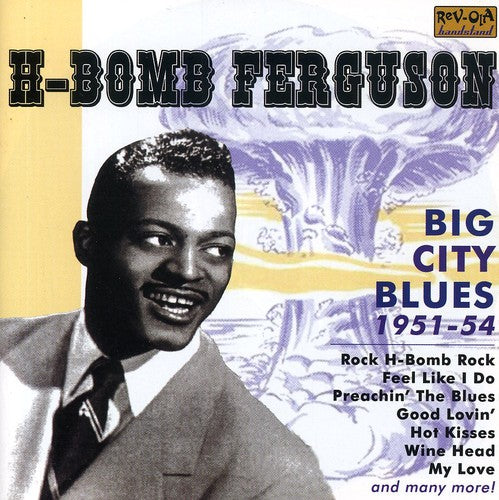 H-Bomb Ferguson - Big City Blues