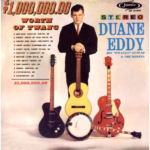 Duane Eddy - $1,000,000.00 Worth Of Twang