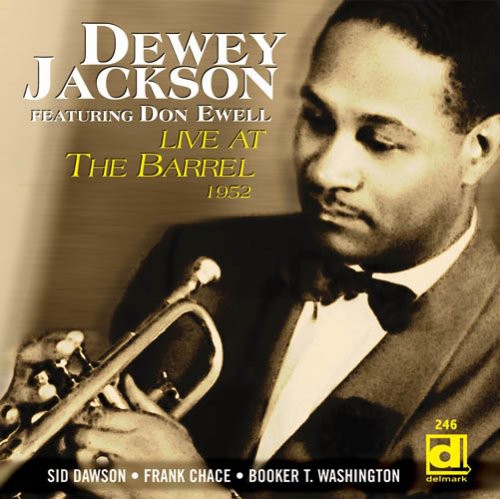 Dewey Jackson - Live at the Barrel