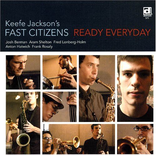 Keefe Jackson Fast Citizens - Ready Everyday