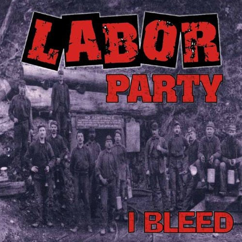 Labor Party - I Bleed